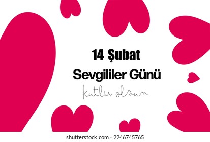 14 Şubat Sevgililer Günü Kutlu Olsun template design. Text Translate: Happy February 14 Valentine's Day