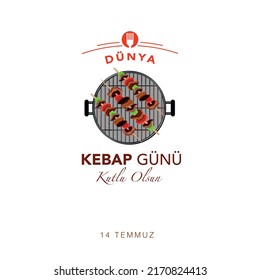 14 Temmuz Dünya kebap günü kutlu olsun. Turkish kebab vector on barbecue. translation: 14 july, happy world kebab day