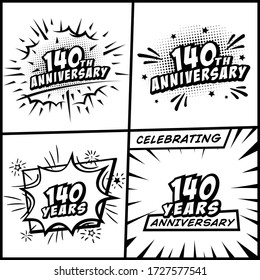 140 years anniversary logo collection. 140th years anniversary celebration comic logotype. Pop art style vector and illustration.