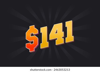 141 Dollar American Money vector text symbol. $141 USD United States Dollar stock vector