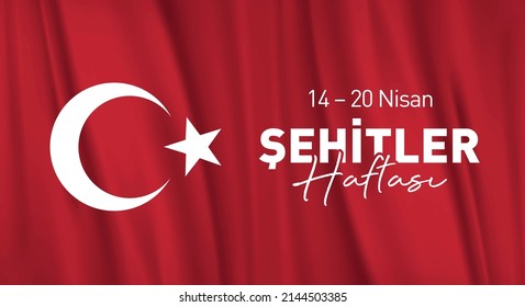 14-20 Nisan Şehitler Haftası
Martyrs week. Moon and star vector. 14-20 April