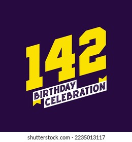 142nd Birthday Celebration vector design,  142 years birthday