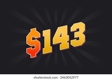 143 Dollar American Money vector text symbol. $143 USD United States Dollar stock vector