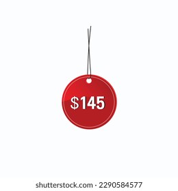 145 dollar price tag. 145$ dollar USD price symbol. price 145 Dollar sale banner in USD. Business or shopping promotion marketing concept.