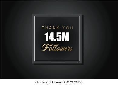 14500000  OR 14.5m followers celebration. Thank you 14500000  followers congratulation template banner. banner for social 14.5m friends and followers. celebrate subscribers and followers.
