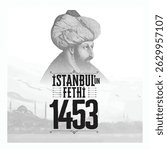 1453 Conquest of Istanbul, Fatih Sultan Mehmet, Hagia Sophia Mosque