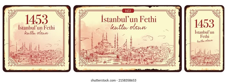 1453 istanbul'un Fethi Kutlu Olsun, Translation: 29 may Day is Happy Conquest of Istanbul. Fall of Constantinople in 1453. Sultan Mehmed the Conqueror (Fatih Sultan Mehmed)