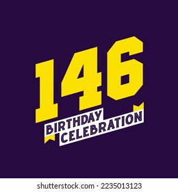 146th Birthday Celebration vector design,  146 years birthday