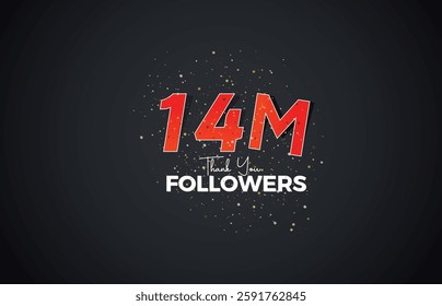 14M isolated on Black background Thank you followers peoples, with sparkling confetti, White, Red number Black number 14M online social group, 15M