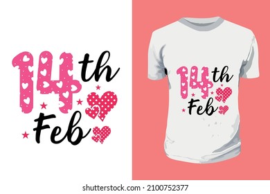 14th Feb Sublimation Valentines Day Typography T Shirt Design