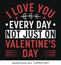 14th February happy Valentines day loves day typography tshirt design