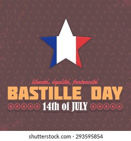 14th July Bastille Day of France Announcement Celebration Message Poster, Flyer, Retro Card. French "liberte, egalite, fraternite", "liberty, equality, fraternity" at English