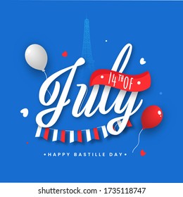 14th Of July Font with Balloons and Bunting Flag on Eiffel Tower Blue Background for Happy Bastille Day Concept.