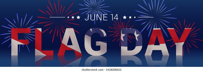 14th June - Flag Day in the United States of America. Vector banner design template with text in color of the American flag and fireworks on dark blue background.