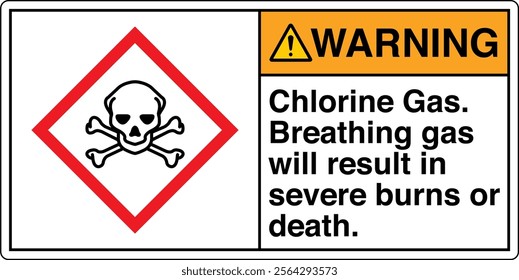 15 ANSI Z535 GHS Chemicals Label and Hazard WARNING Chlorine Gas Breathing Gas Will Result in Severe Burns or Death Horizontal White