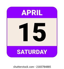 15 April, Saturday. Date template. Useful design for calendar or event promotion. Vector illustration EPS 10 File.