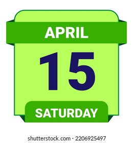 15 April, Saturday. Date template. Useful design for calendar or event promotion. Vector illustration EPS 10 File. Isolated on white background.