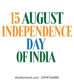 15 August Independence Day of India Typography