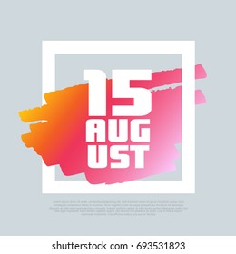 15 August. Vector clip-art template, poster, motto, label, text.