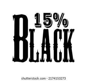 15% Black Sign and label vector and illustration art with fantastic font and black color combination in white background