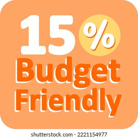 15% Budget friendly sign sticker warning banner vector art illustration in orange, yellow and white colors