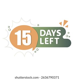 15 days countdown. Orange speech label. Green background badge. Vector date reminder.