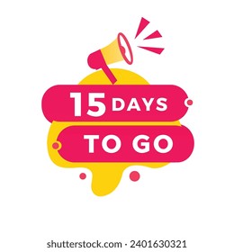 15 days to go countdown banner. Modern label design days left icon with megaphone. Offer count time sale announcement vector.