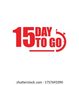15 days to go label,sign,button. Vector stock illustration
