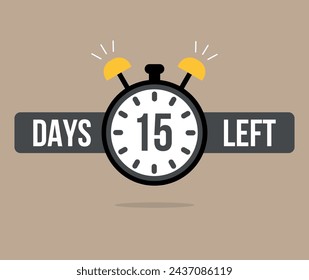 15 Days left chronometer. Clock counting days and remaining time, countdown alarm