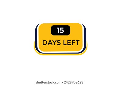 15 days left countdown to go one time,  background template 15 days left, countdown sticker left banner business,sale, label button,