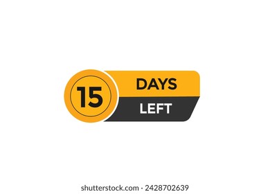 15 days left countdown to go one time,  background template 15 days left, countdown sticker left banner business,sale, label button,
