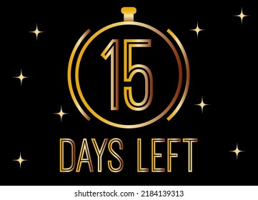 15 Days left. Golden vector for days remaining isolated on black background.