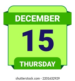 15 December, Thursday. Date template. Useful design for calendar or event promotion. Vector illustration EPS 10 File.