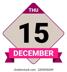 15 December, Thursday. Date template. Useful design for calendar or event promotion. Vector illustration EPS 10 File. 