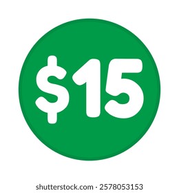 15 dollar price symbol. 15$ fifteen number with dollar sign green color round shape icon illustration. Vector label with text 15 dollar.