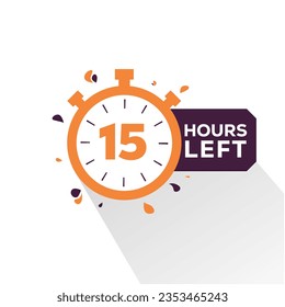 15 hours left  Countdown badge with vector number and timer stopwatch illustration. 15 hours left offer, promo sticker, business limited special promotion, best deal emblem or logo isolated 
