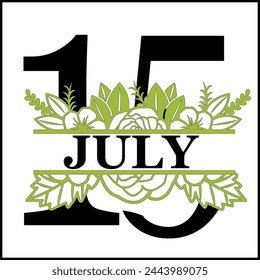 15 July Floral Split Silhouette Counting Vector Design | Print Design | Cut file | Shirt Design | Birthday Gift