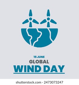 15 june global wind day. world wind day 2024. wind turbines concept design,