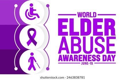 15 june is World Elder Abuse Awareness Day background template. Holiday concept. use to background, banner, placard, card, and poster design template with text inscription and standard color. vector