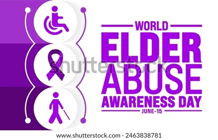 15 june is World Elder Abuse Awareness Day background template. Holiday concept. use to background, banner, placard, card, and poster design template with text inscription and standard color. vector