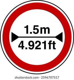  1.5 m width restriction circular sign sticker with conversion to 4.921 feet