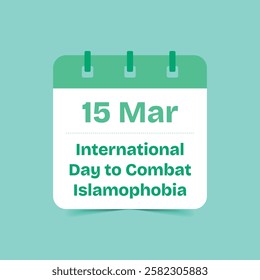 15 Mar - International Day to Combat Islamophobia