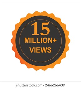 15 million+ Views vector post 15 million+ celebration. 15 million+ views. thank you congratulation. 15M+ views celebration background design circle fifteen million + views.