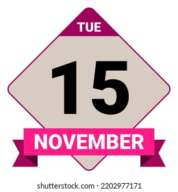 15 November, Tuesday. Date template. Useful design for calendar or event promotion. Vector illustration EPS 10 File.
