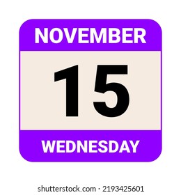 15 November, Wednesday. Date template. Useful design for calendar or event promotion. Vector illustration EPS 10 File.  