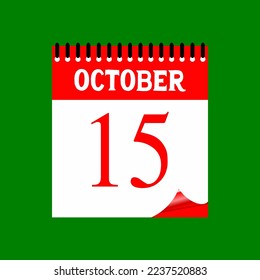 15 October 2023. Icon calendar day. Days of the year. Vector illustration sign label. Event schedule date. Meeting appointment time. Agenda plan. Green Background.