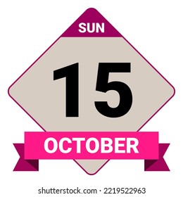 15 October, Sunday. Date template. Useful design for calendar or event promotion. Vector illustration EPS 10 File. Isolated on white background.