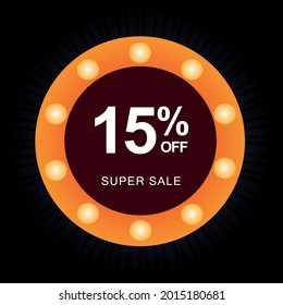 15% off. Black banner with fifteen percent off on a circular balloon with orange lights for mega offers.