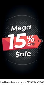 15% off. Black discount banner with fifteen percent. Advertising for Mega Sale promotion. Stories format