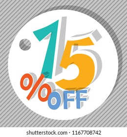 15 % off. Colorful fifteen percent symbol on white round label with grey striped background. Hand drawn funny retro design for flyer, poster, banner, icon or header. Vector EPS10